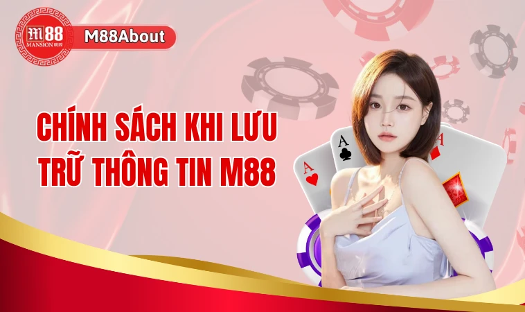 Chính Sách Bảo Mật - Những Quy Định Hội Viên Cần Nắm Rõ 2 Chính sách khi lưu trữ thông tin